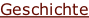 Geschichte